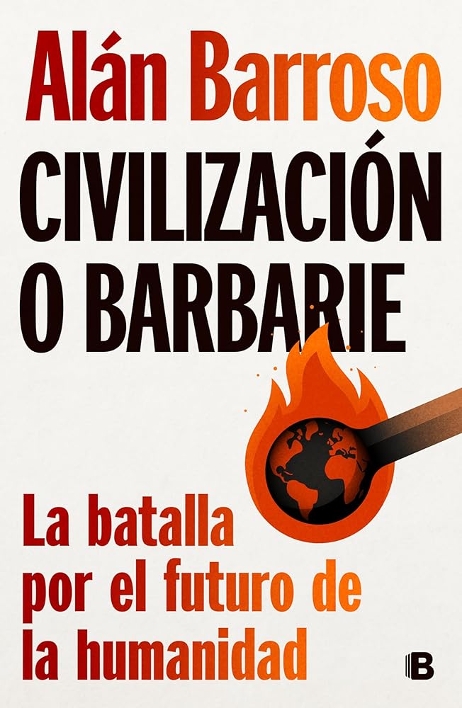 Translation missing: it.Civilización o barbarie: La batalla por el futuro de la humanidad – Plastic Books: Alán Barroso